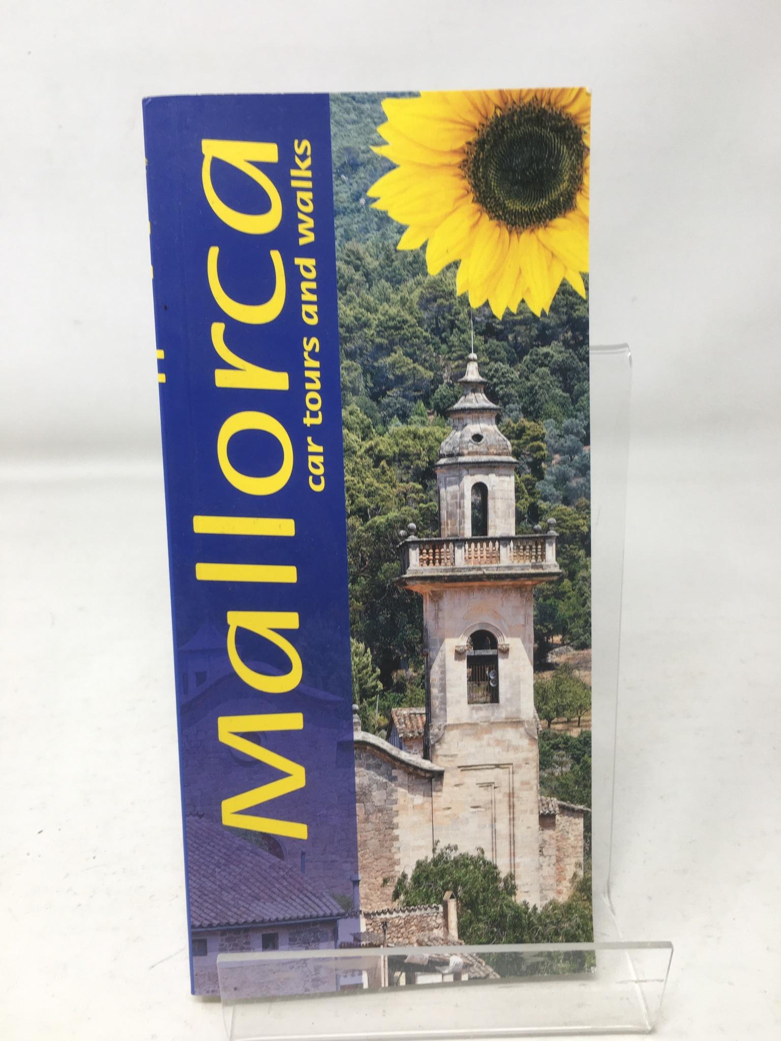 Mallorca: 6 car tours, 32 long and short walks (Sunflower Walking & Touring Guide) - Valerie Crespi-Green