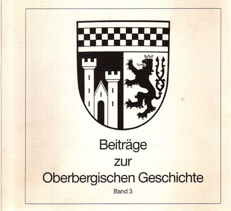 Beiträge zur Oberbergischen Geschichte, Band 3, - Rothkopf, Alexander und Oskar Osberghaus