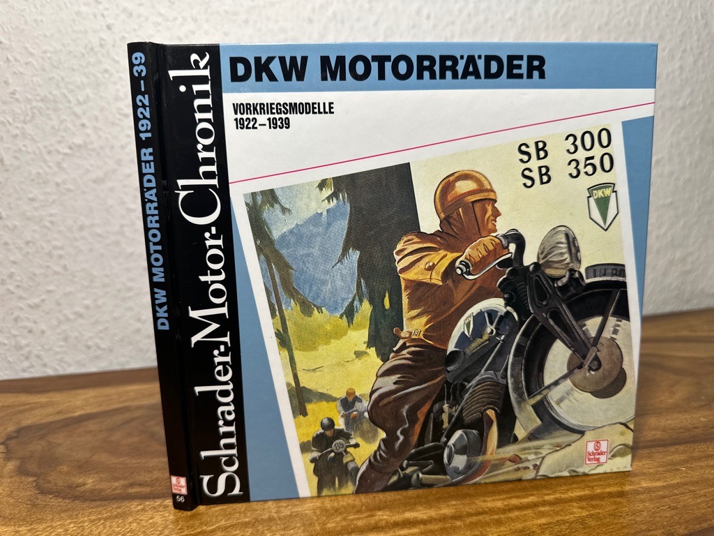 DKW Motorräder Vorkriegsmodelle 1922-1939. Eine Dokumentation. - Knittel, Stefan und Klaus Vollmar