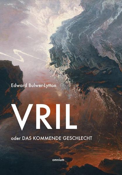 Vril oder Das kommende Geschlecht Edward Bulwer-Lytton - Bulwer-Lytton, Edward