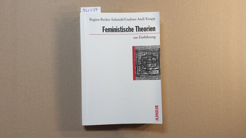 Feministische Theorien zur Einführung - Regina Becker-Schmidt ; Gudrun-Axeli Knapp