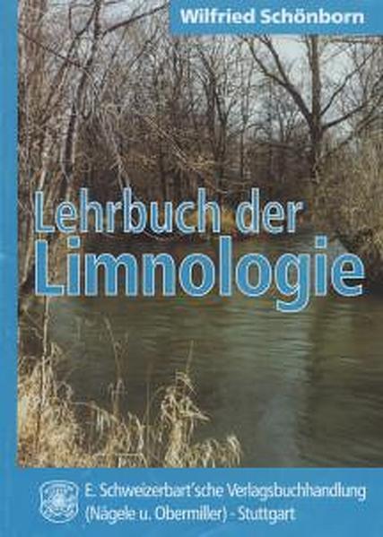 Lehrbuch der Limnologie - Schönborn, Wilfried