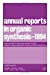 Annual Reports in Organic Synthesis 1994 (Volume 94) (Annual Reports in Organic Synthesis, Volume 94) [Soft Cover ]