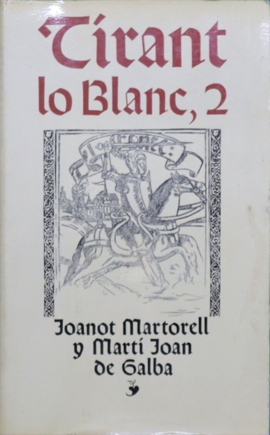 Tirant lo Blanc (2) - Martorell, Joanot