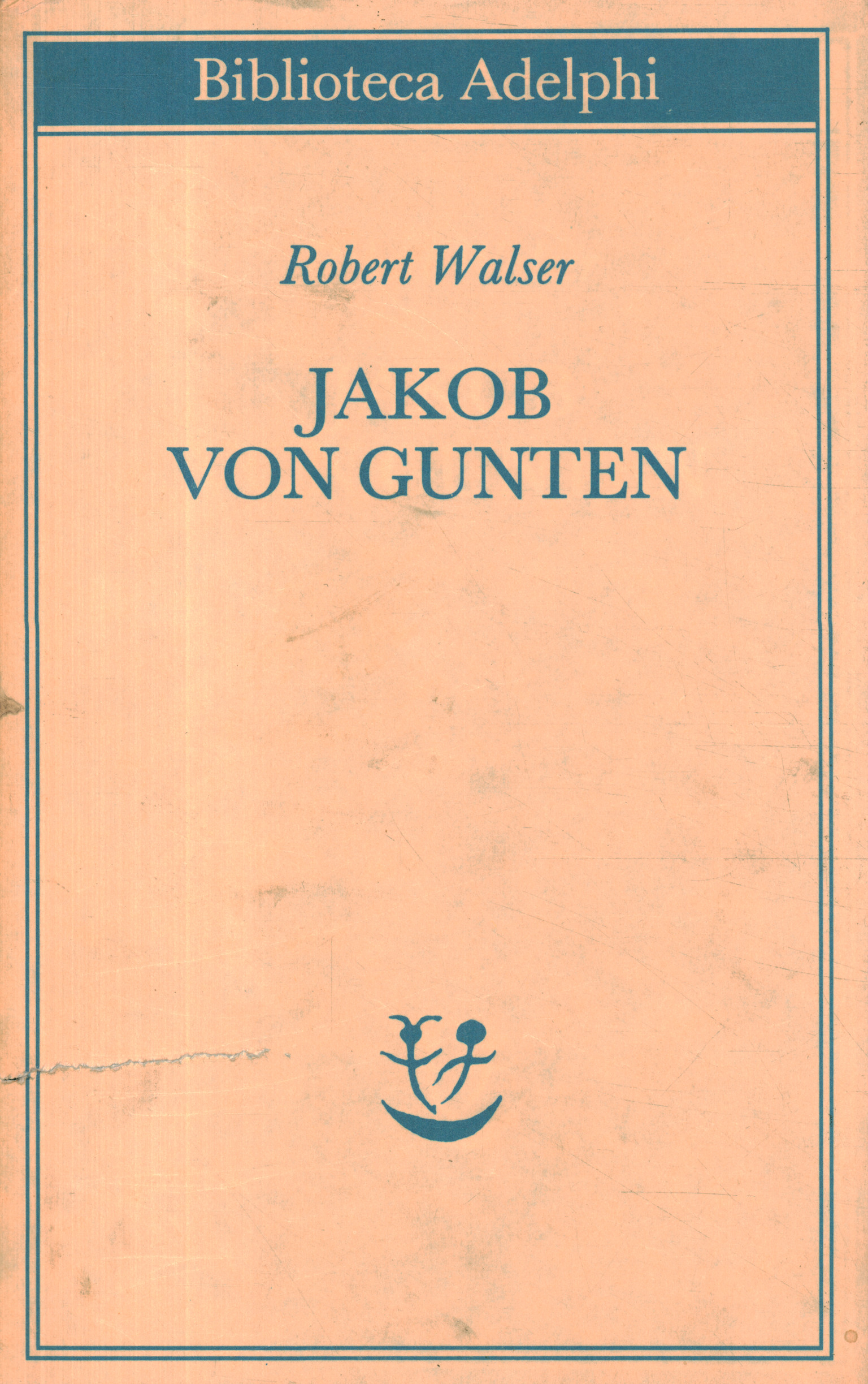 Jakob Von Gunten Un diario - Robert Walser