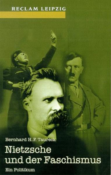 Nietzsche und der Faschismus Ein Politikum - Taureck, Bernhard H