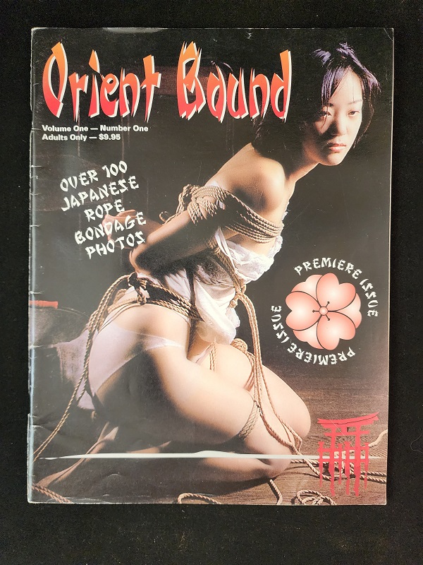 Orient Bound: Premiere Issue - Over 100 Japanese Rope Bondage Photos. Volume 1, Number 1 Star Distributors [Very Good] [Softcover]