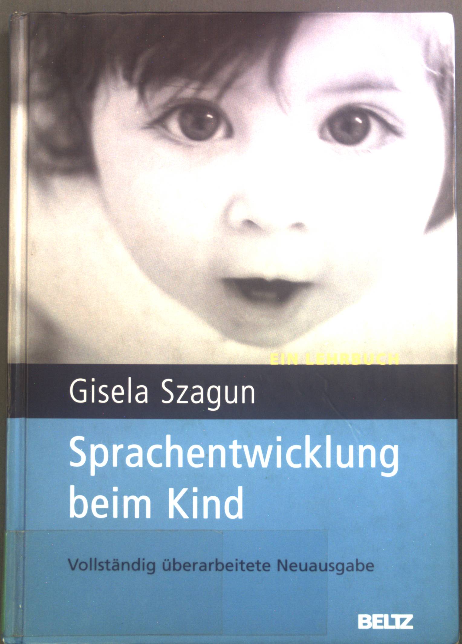 Sprachentwicklung beim Kind : ein Lehrbuch. - Szagun, Gisela