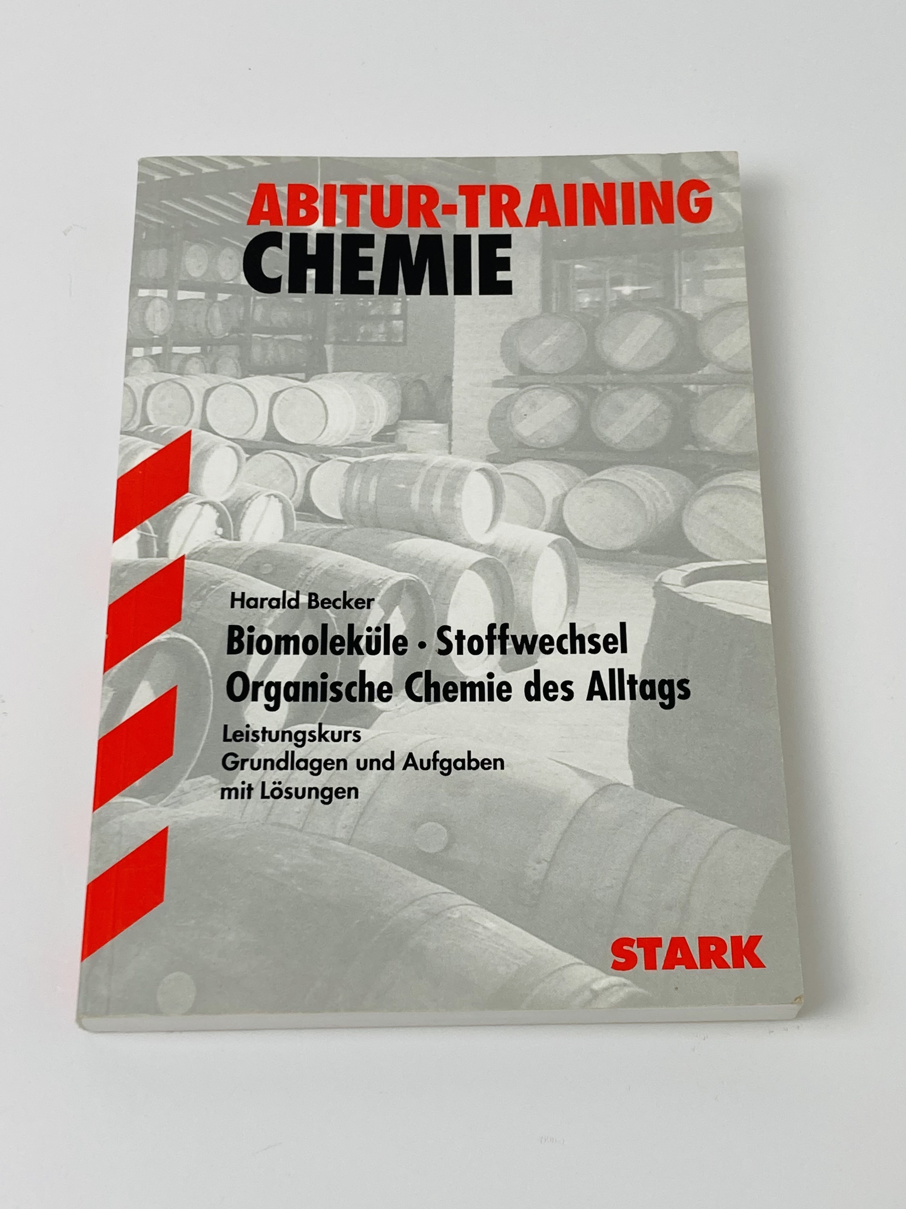 Abitur-Training - Chemie: Biomoleküle, Abitur-Training - Chemie: Biomoleküle - Becker, Harald