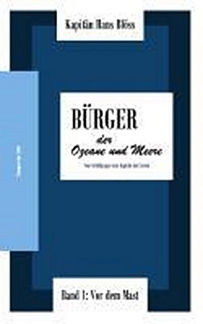 Bürger der Ozeane und Meere - Band 1 - Hans Blöss