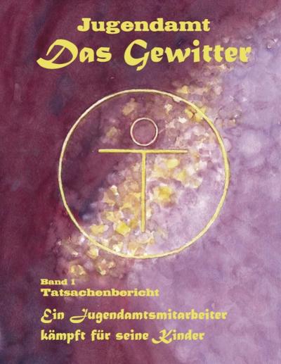 Jugendamt - Das Gewitter - Bernhard R. Nette