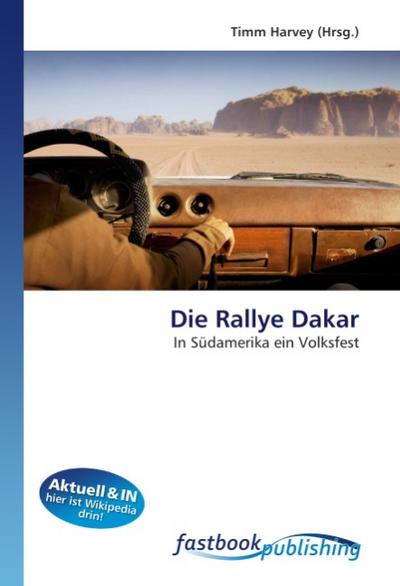 Die Rallye Dakar - Timm Harvey