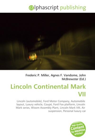 Lincoln Continental Mark VII - Frederic P. Miller