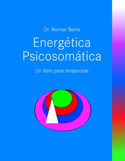 Energetica Psicosomatica - Reimar Banis