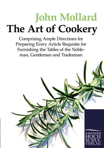 The Art of Cookery - John Mollard
