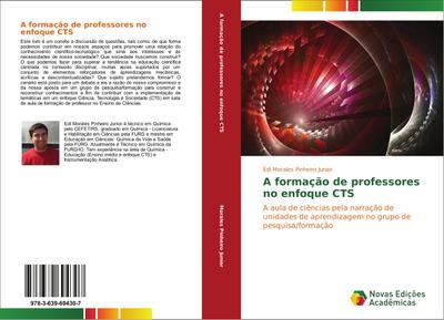 A formação de professores no enfoque CTS - Edi Morales Pinheiro Junior