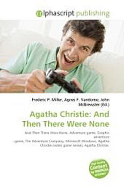 Agatha Christie: And Then There Were None - Frederic P. Miller