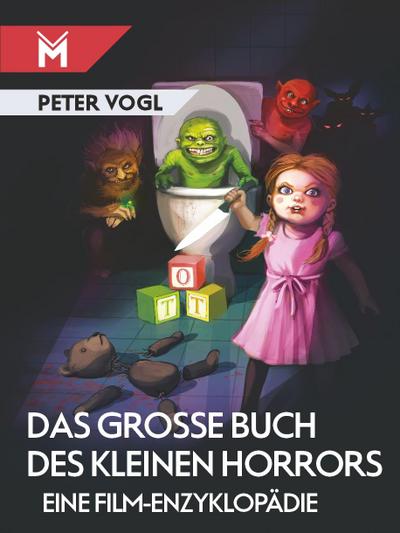 Das große Buch des kleinen Horrors - Peter Vogl