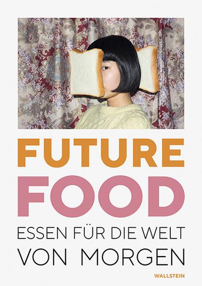 Future Food - Anna-Lisa Dieter