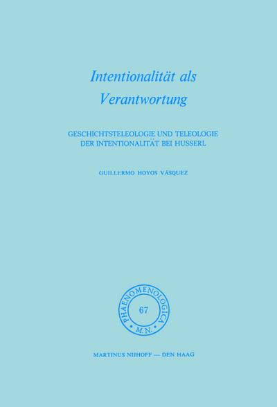 Intentionalität als Verantwortung - Hoyos G. Vásquez