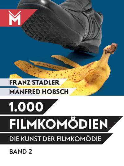 Die Kunst der Filmkomödie - Band 2 - Franz Stadler