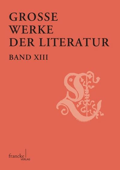 Große Werke der Literatur XIII - Günter Zapf Butzer