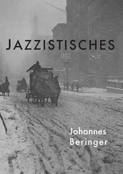 Jazzistisches - Johannes Beringer