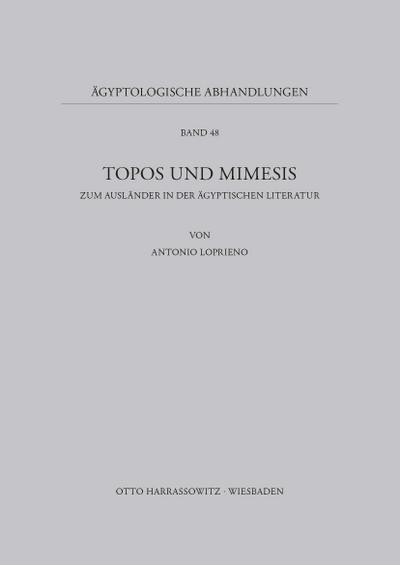 Topos und Mimesis - Antonio Loprieno