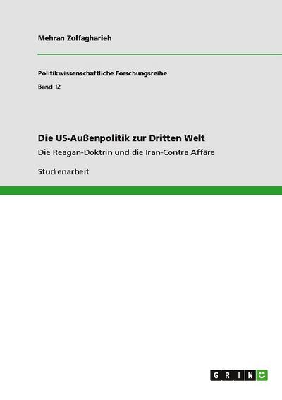 Die US-Außenpolitik zur Dritten Welt - Mehran Zolfagharieh