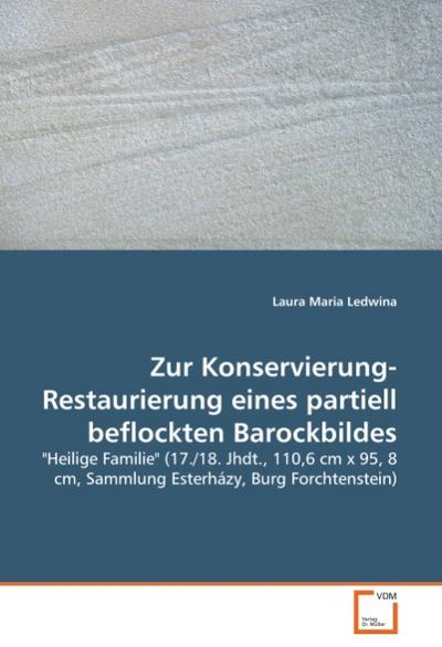 Zur Konservierung-Restaurierung eines partiell beflockten Barockbildes - Laura Maria Ledwina