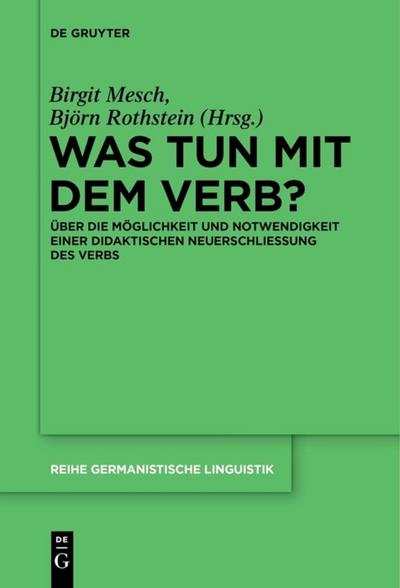 Was tun mit dem Verb? - Björn Rothstein