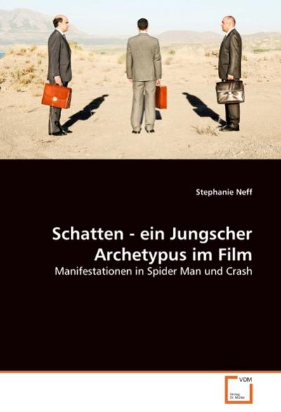 Schatten - ein Jungscher Archetypus im Film - Stephanie Neff