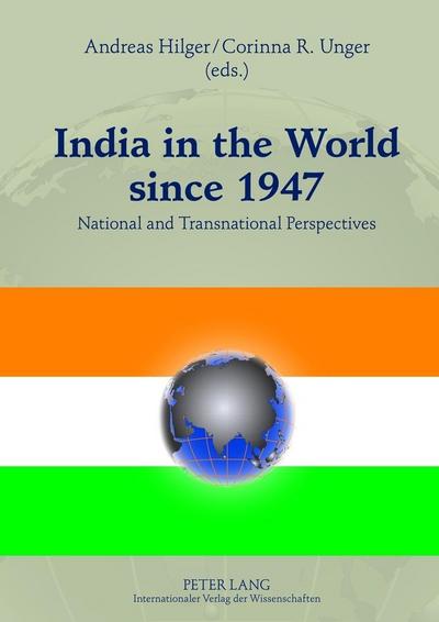 India in the World since 1947 - Andreas Hilger