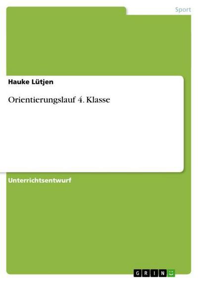 Orientierungslauf 4. Klasse - Hauke Lütjen