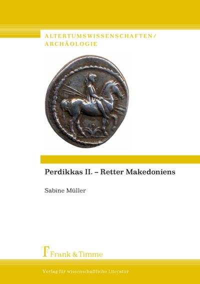 Perdikkas II. ¿ Retter Makedoniens - Sabine Müller