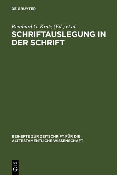 Schriftauslegung in der Schrift - Reinhard G. Kratz