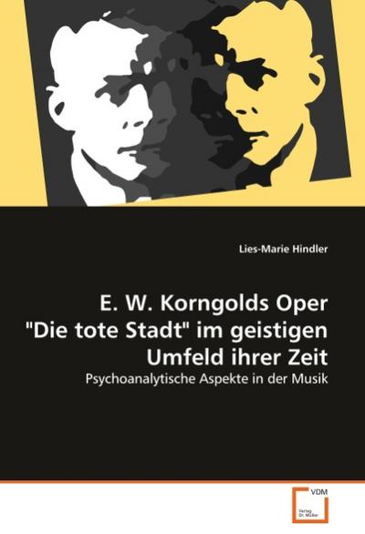 E. W. Korngolds Oper