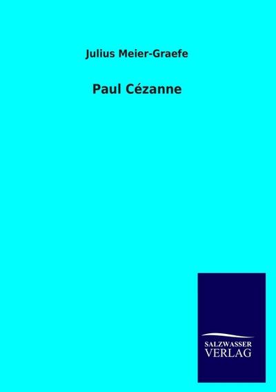 Paul Cézanne - Julius Meier-Graefe
