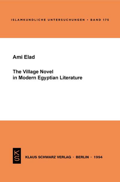 The Village Novel in Modern Egyptian Literature - Ami Elad