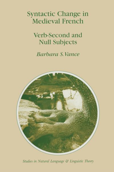 Syntactic Change in Medieval French - Barbara S. Vance