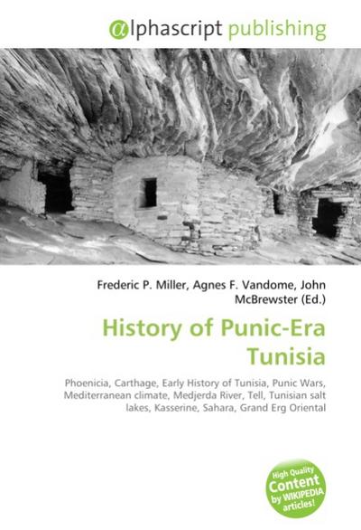 History of Punic-Era Tunisia - Frederic P. Miller