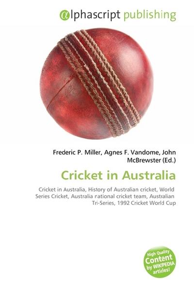 Cricket in Australia - Frederic P Miller