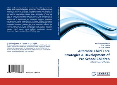 Alternate Child Care Strategies & Development of Pre-School Children - Gurupdesh Kaur