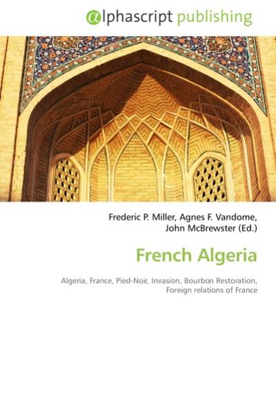 French Algeria - Frederic P. Miller
