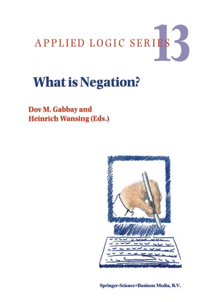 What is Negation? - Heinrich Wansing