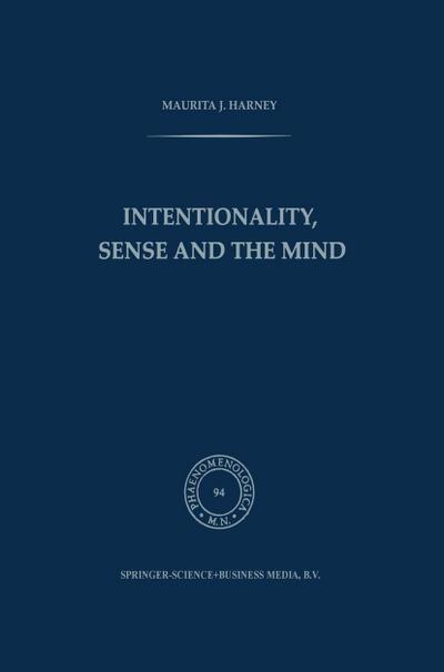 Intentionality, Sense and the Mind - M. J. Harney