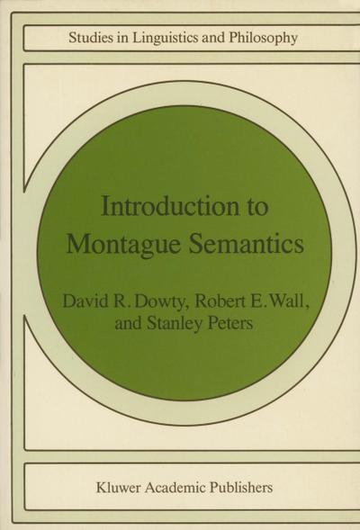 Introduction to Montague Semantics - D. R. Dowty