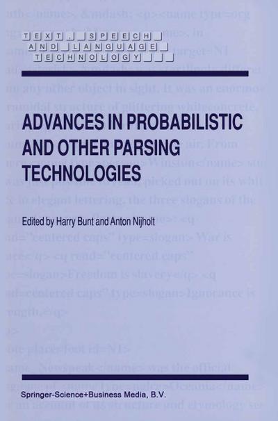 Advances in Probabilistic and Other Parsing Technologies - Anton Nijholt