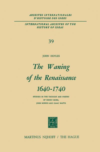 The Waning of the Renaissance 1640¿1740 - John Hoyles