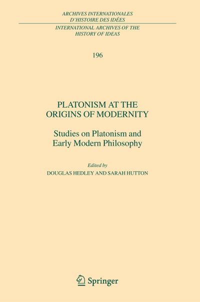 Platonism at the Origins of Modernity - Sarah Hutton